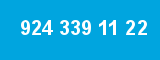 924 339 11 22